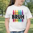 BRUH Back To School Colorful Crayons First Day Of School Graphic Toddler T-Shirt