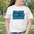 I'm Just Here For Recess Back To School Boys First Day Graphic Toddler T-Shirt