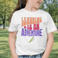 Learning Back To School Is a Motivational Graphic Toddler T-Shirt Learning Back To School Is a Motivational Graphic Toddler T-Shirt