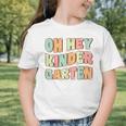 Oh Hey Kindergarten Cute Groovy Back To School Kindergarten Graphic Toddler T-Shirt Oh Hey Kindergarten Cute Groovy Back To School Kindergarten Graphic Toddler T-Shirt