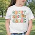 Oh Hey Second Grade Cute Groovy Back To School 2nd Grade Graphic Toddler T-Shirt
