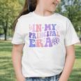 In My Principal Era Groovy School Principal Back To School Graphic Toddler T-Shirt