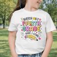 Watch Out Fourth Grade Here I Come Shirt Kids Back To School Graphic Toddler T-Shirt Watch Out Fourth Grade Here I Come Shirt Kids Back To School Graphic Toddler T-Shirt