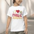 Back To School Education I Love Public Schools Graphic Toddler T-Shirt Back To School Education I Love Public Schools Graphic Toddler T-Shirt