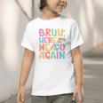 Back To School First Day Of School Bruh Here We Go Again Bro Graphic Toddler T-Shirt