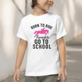 Born To Riding Forced To Go To School Back To School Graphic Toddler T-Shirt Born To Riding Forced To Go To School Back To School Graphic Toddler T-Shirt