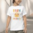 Bruh We Back 4th Grade Vibes Back To School Fourth Grade Graphic Toddler T-Shirt