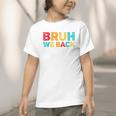 Bruh We Back 5th Graders Fifth Grade Back To School Boys Boy Graphic Toddler T-Shirt Bruh We Back 5th Graders Fifth Grade Back To School Boys Boy Graphic Toddler T-Shirt