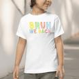 Bruh We Back Assistant Principal Back To School Groovy Graphic Toddler T-Shirt Bruh We Back Assistant Principal Back To School Groovy Graphic Toddler T-Shirt