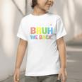 Bruh We Back Paraprofessionals Welcome Back To School Para Graphic Toddler T-Shirt Bruh We Back Paraprofessionals Welcome Back To School Para Graphic Toddler T-Shirt
