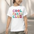 Cool Paras Club Paraprofessional Groovy Back To School Graphic Toddler T-Shirt Cool Paras Club Paraprofessional Groovy Back To School Graphic Toddler T-Shirt