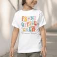 Front Office Dream Team School Secretary Cute Back To School Graphic Toddler T-Shirt Front Office Dream Team School Secretary Cute Back To School Graphic Toddler T-Shirt
