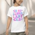Groovy In My Lunch Lady Era Cafeteria Back To School Graphic Toddler T-Shirt