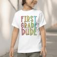 Kids First Day Of First Grade Dude 1st Grade Back To School Boys Graphic Toddler T-Shirt