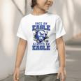 Once An Eagle Always An Eagle Back To School Spirit B Graphic Toddler T-Shirt Once An Eagle Always An Eagle Back To School Spirit B Graphic Toddler T-Shirt