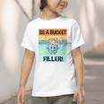 Retro Be A Bucket Filler Shirt Back To School Shirt Graphic Toddler T-Shirt Retro Be A Bucket Filler Shirt Back To School Shirt Graphic Toddler T-Shirt