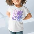 Bruh We Back 4th Graders Back To School Fourth Grade Kids Graphic Toddler T-Shirt