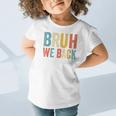 Bruh We Back Vice Principal Retro Vintage Back To School Graphic Toddler T-Shirt Bruh We Back Vice Principal Retro Vintage Back To School Graphic Toddler T-Shirt