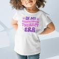 In My Occupational Therapy Era Groovy OT Back To School Graphic Toddler T-Shirt
