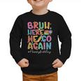 Back To School First Day Of School Bruh Here We Go Again Bro Graphic Toddler Sweatshirt Back To School First Day Of School Bruh Here We Go Again Bro Graphic Toddler Sweatshirt