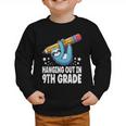 Back To School Ninth Grade Sloth Hanging Out In 9th Grade Graphic Toddler Sweatshirt Back To School Ninth Grade Sloth Hanging Out In 9th Grade Graphic Toddler Sweatshirt