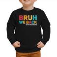 Bruh We Back 5th Graders Fifth Grade Back To School Boys Boy Graphic Toddler Sweatshirt