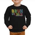 Bruh We Back Assistant Principal Back To School Groovy Graphic Toddler Sweatshirt