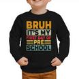 Bruh My First Day Preschool Back To School Preschool Graphic Toddler Sweatshirt
