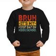 Bruh It's My First Day Of Middle School Back To School Graphic Toddler Sweatshirt