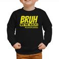 Bruh We'Re Back FUNNY Lunch Lady Back To School Graphic Toddler Sweatshirt