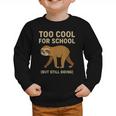 Too Cool For School Sloth Back To School Boys Joke Graphic Toddler Sweatshirt