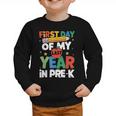 First Day Of My Last Year In Pre-k Back To School Graphic Toddler Sweatshirt First Day Of My Last Year In Pre-k Back To School Graphic Toddler Sweatshirt