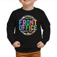 Front Office Squad Back To School Happy First Day Of School Graphic Toddler Sweatshirt