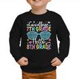 Goodbye 7th Grade Hello 8th Grade Graduation Back To School Graphic Toddler Sweatshirt Goodbye 7th Grade Hello 8th Grade Graduation Back To School Graphic Toddler Sweatshirt