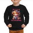 Hello Preschool Cute Highland Cow Lover Back To School Graphic Toddler Sweatshirt