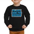 I'm Just Here For Recess Back To School Boys First Day Graphic Toddler Sweatshirt