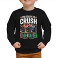Kids Back To School I'm Ready To Crush Kindergarten For Boys Graphic Toddler Sweatshirt