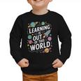 Learning Is Out Of This World Back To School Graphic Toddler Sweatshirt Learning Is Out Of This World Back To School Graphic Toddler Sweatshirt