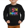 Look Out 5th Grade Here I Come Fifth Grade Back To School Graphic Toddler Sweatshirt Look Out 5th Grade Here I Come Fifth Grade Back To School Graphic Toddler Sweatshirt
