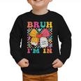 Pencil Bow Bruh I'm In Back To School Kindergarten Graphic Toddler Sweatshirt Pencil Bow Bruh I'm In Back To School Kindergarten Graphic Toddler Sweatshirt