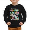 Ready For Kindergarten But Is It Ready For Me Back To School Graphic Toddler Sweatshirt Ready For Kindergarten But Is It Ready For Me Back To School Graphic Toddler Sweatshirt