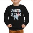 Sixth Grade Coquette Bow Pencil First Day Back To School Graphic Toddler Sweatshirt
