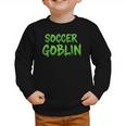 Soccer Goblin Back To School Soccer Player Game Gear Graphic Toddler Sweatshirt Soccer Goblin Back To School Soccer Player Game Gear Graphic Toddler Sweatshirt