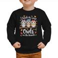 Teaching Owls On The Branch Back To School Graphic Toddler Sweatshirt