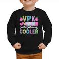 VPK Just Got Way Cooler First Day Of VPK Back To School VPK Graphic Toddler Sweatshirt
