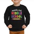 Watch Out Middle School Here I Come Back To School Graphic Toddler Sweatshirt