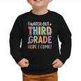 Watch Out Third Grade Here I Come Back To School 3rd Grade Graphic Toddler Sweatshirt Watch Out Third Grade Here I Come Back To School 3rd Grade Graphic Toddler Sweatshirt
