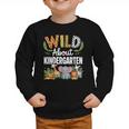 Wild About Kindergarten Back To School Jungle Theme Class Graphic Toddler Sweatshirt Wild About Kindergarten Back To School Jungle Theme Class Graphic Toddler Sweatshirt