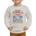I'm Ready To Axolotl Questions In 1st Grade Back To School Graphic Toddler Sweatshirt I'm Ready To Axolotl Questions In 1st Grade Back To School Graphic Toddler Sweatshirt
