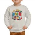 I'm Ready For Pre-K But Is It Ready For Me Back To School Graphic Toddler Sweatshirt